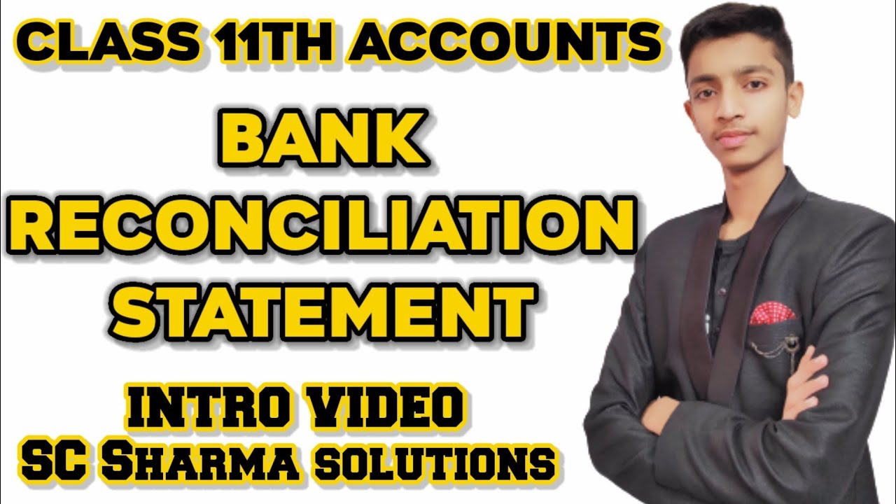 bank reconciliation statement | sc sharma accountancy class 11 solutions | | @SKAccountClasses