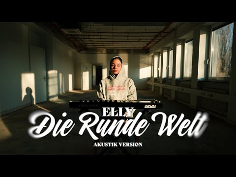 Elly - Die Runde Welt (Akustik Version) [Official Video]