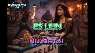 Download lagu Es Lilin (Nu Metal Cover) – Lagu Sunda Tradisional | Sunda Nu Metal Extreme mp3 Download lagu Es Lilin (Nu Metal Cover) – Lagu Sunda Tradisional | Sunda Nu Metal Extreme mp3