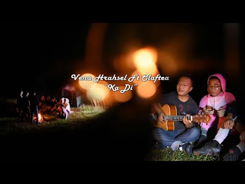 Vena Hrahsel ft Olaftea - Ka Di || MV