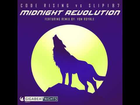 Code Rising & Slip187:  Midnight Revolution (Original)