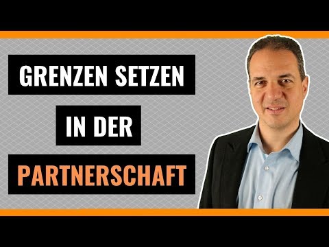 Grenzen setzen in Beziehungen - Wie Grenzziehung in der Partnerschaft gelingen kann!