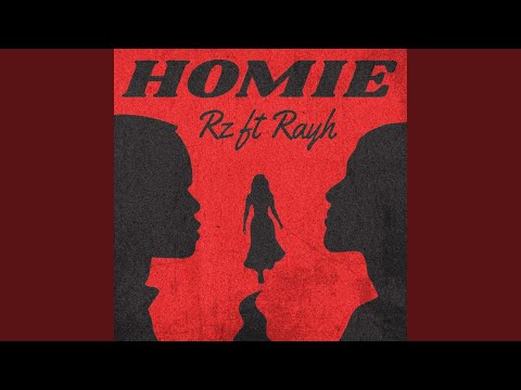 Homie (feat. Rayh)