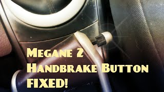 Megane 2 Handbrake Button  Repair
