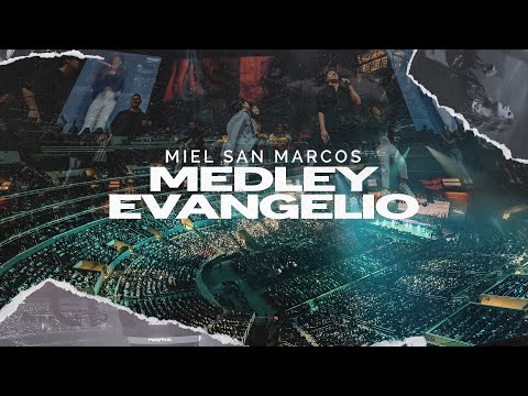 MEDLEY EVANGELIO - MIEL SAN MARCOS- VIDEO OFICIAL - EN VIVO