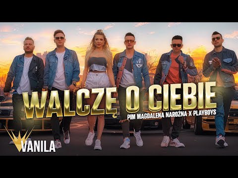 PIĘKNI I MŁODZI Magdalena Narożna & PLAYBOYS  - Walczę o Ciebie (Oficjalny teledysk)