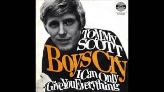 Tommy Scott - I Can Only Give You Everything