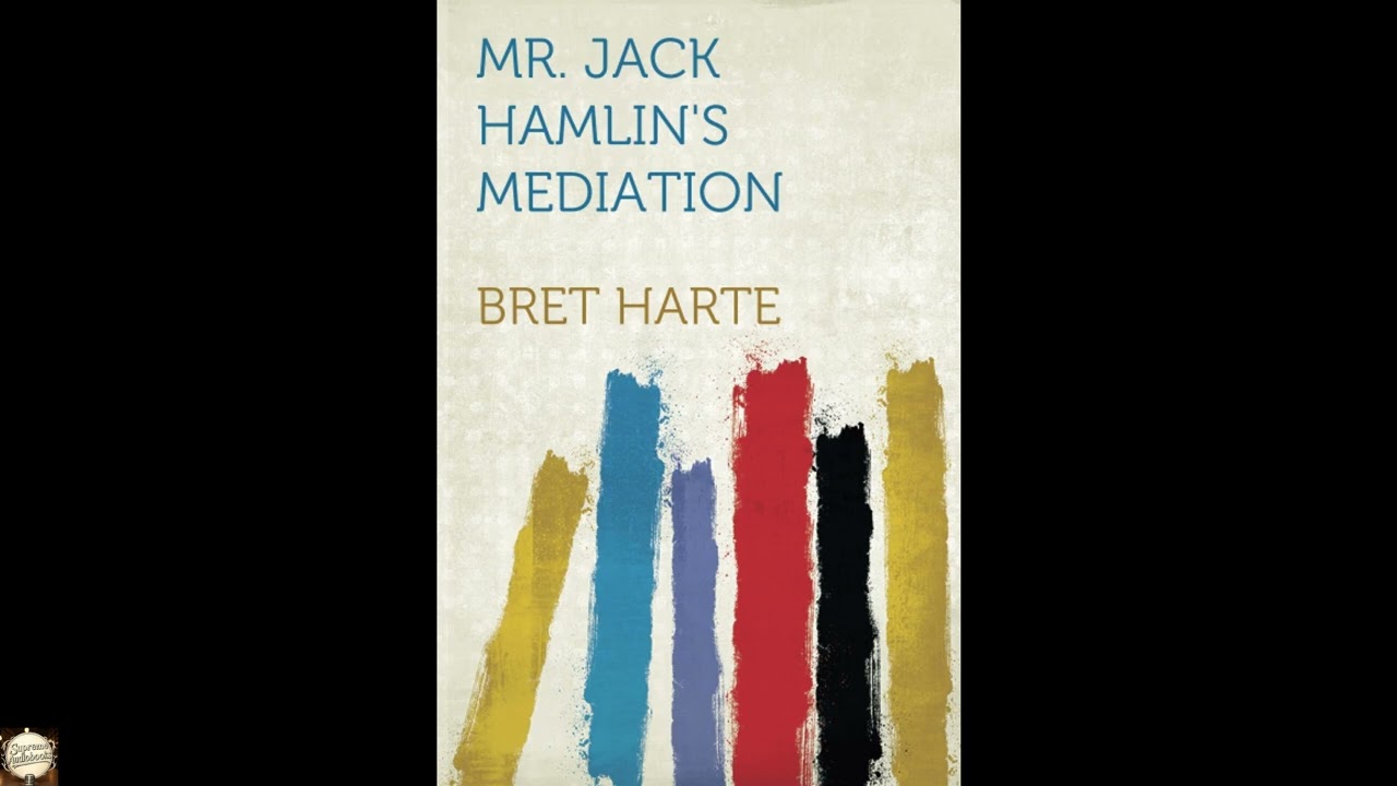 Mr. Jack Hamlin's Mediation