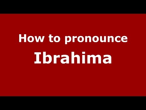 How to pronounce Ibrahima