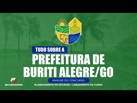 CONCURSO PREFEITURA DE BURITI ALEGRE/GO + PLANEJAMENTO DE ESTUDOS