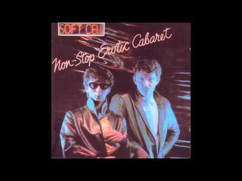 Soft Cell -  Non Stop Erotic CaBaret Full Album