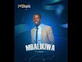 Aliko Mwandelile Mbarikiwa Official Audio