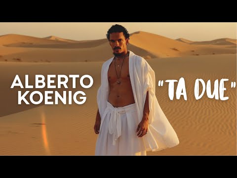 Alberto Koenig - Ta Due