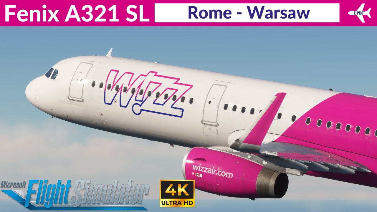 [MSFS] Fenix A321 SL WizzAir | Rome to Warsaw | VATSIM Full Flight | 4K Ultra HD
