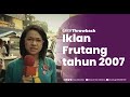 Iklan Frutang Tahun 2007 Feat Reporter Nyentrik