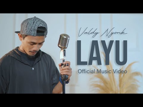 Valdy Nyonk - Layu (Official Music Video)