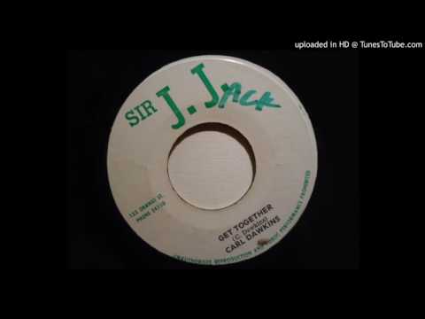 Carl Dawkins - Get together / Family Man - Instalment plan (Sir J. J.) 7"