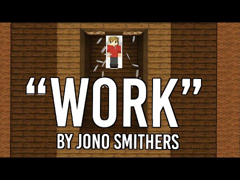 Work - Jono  (Official Hermitcraft Grian Song)