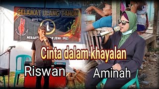 Download lagu Cinta dalam khayalan || cover Riswan irama feat Aminah azahro mp3