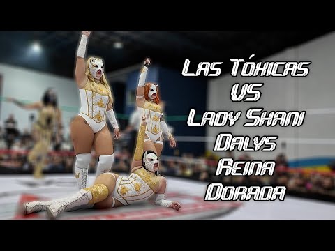La Hiedra, Flammer y Lady Maravilla VS Lady Shani, Dalys y Reyna Dorada *Producciones Baruma*