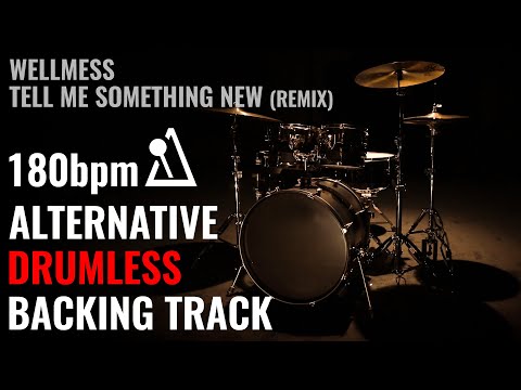 Wellmess - Tell Me Something New. HARD ROCK / ALTERNATIVE. DRUMLESS BACKING TRACK with CLICK. 180BPM