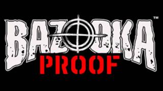 Bazooka Proof- Shades of Fear