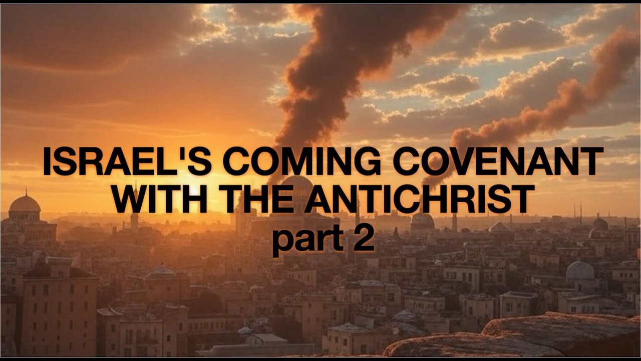 Joel Richardson - Israel's Coming Covenant with Death (Daniel 9) Part 2
