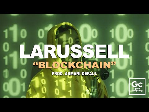 LaRussell, Armani DePaul - Blockchain | GC Presents: The Wall