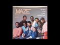 Maze Fea.  Frankie Beverly  -  When You Love Someone