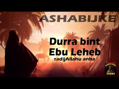 ASHABIJKE - Durra bint Ebu Leheb