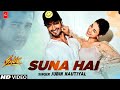 Suna Hai - Sanak | Vidyut Jammwal & Rukmini Maitra | Jubin Nautiyal | Jeet Gannguli | Rashmi Virag