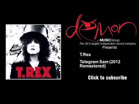 T.Rex - Telegram Sam - 2012 Remastered
