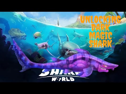 UNLOCKING! DARK MAGIC SHARK!
