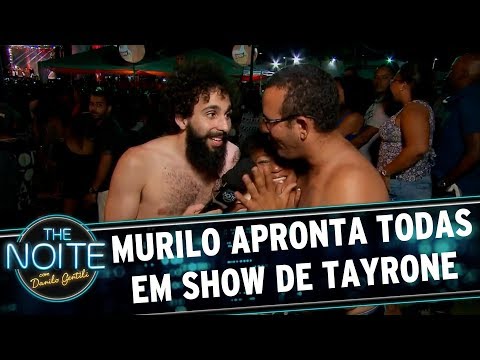 Murilo apronta todas no show de Tayrone | The Noite (26/09/17)