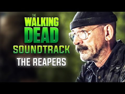 The Reapers Theme Song - The Walking Dead