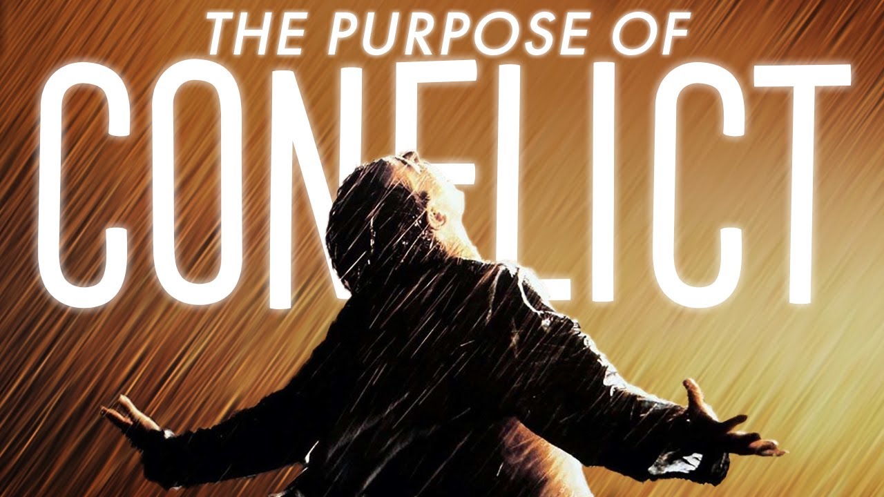 The Purpose of Conflict