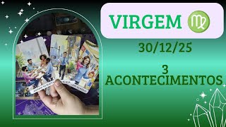 VIRGEM ♍ 30/12/25 O que já era bom, vai ficar ainda melhor 🤗