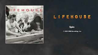 Lifehouse - Spin (Radio Edit) [HQ Audio]