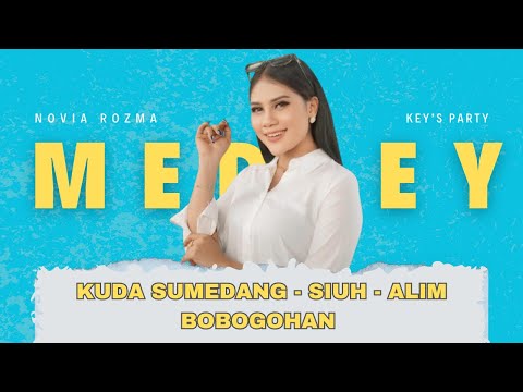KUDA SUMEDANG MEDLEY- SIUH-ALIM BOBOGOHAN NOVIA ROZMA Feat KEY’S PARTY (Live Show)