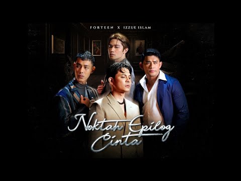 Noktah Epilog Cinta - Forteen X Izzue Islam [ lirik ]