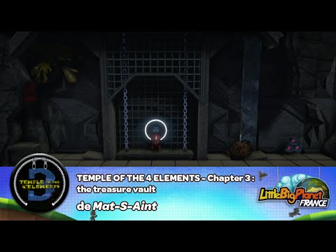 [LBP 2] "TEMPLE OF THE 4 ELEMENTS - Chapter 3 : the treasure vault" de Mat-S-Aint