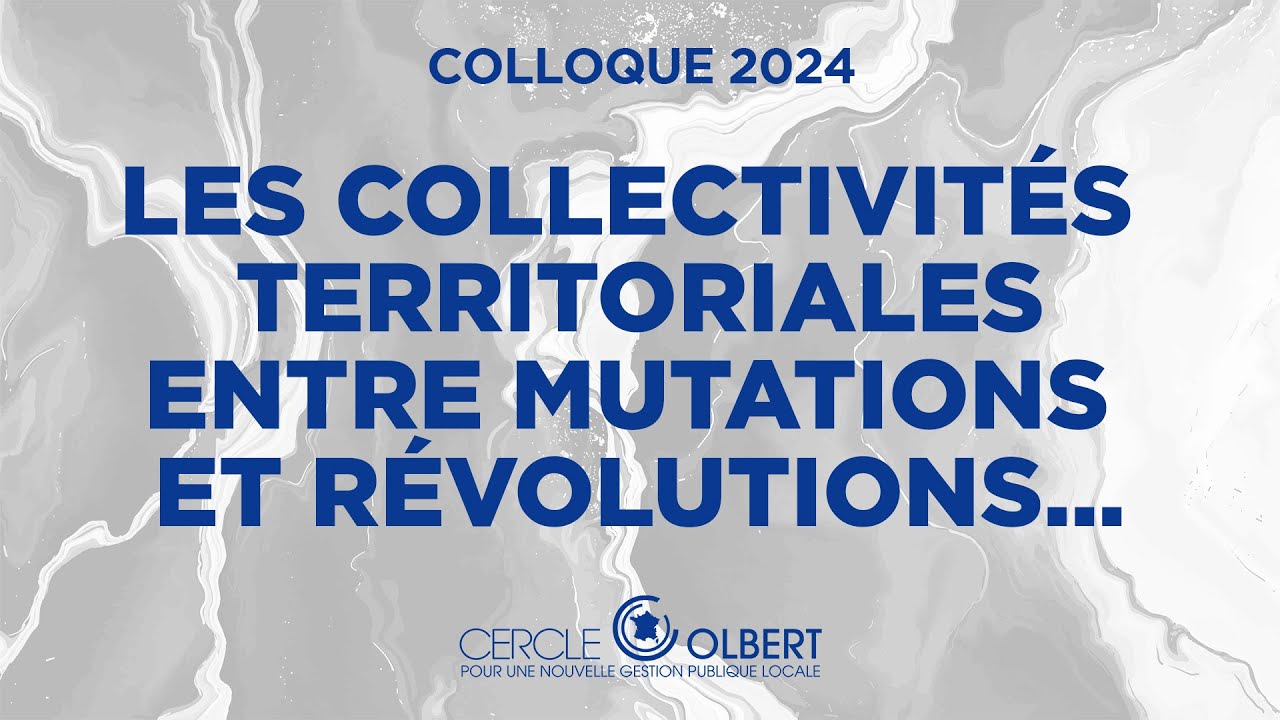 Les collectivités territoriales entre mutations et révolutions