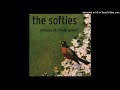 The Softies - These Sad Times