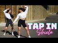 TAP IN SHEILA Dance Cover Naina Batra Choreography DJ Amsal