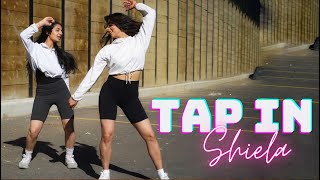 TAP IN SHEILA Dance Cover | Naina Batra Choreography | DJ Amsal