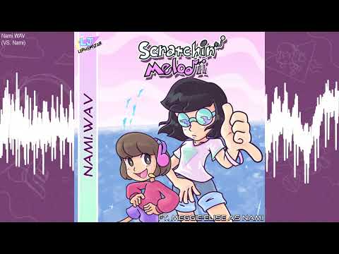 Nami.WAV (Beta Version) - Scratchin' Melodii OST
