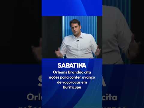 Orleans Brandão cita ações para conter avanço de voçorocas em Buriticupu