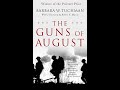 Overview of "The Guns of August" by Barbara Tuchman