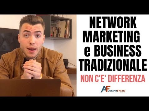 , title : 'Differenze tra Network Marketing e Business Tradizionali? Non esistono'