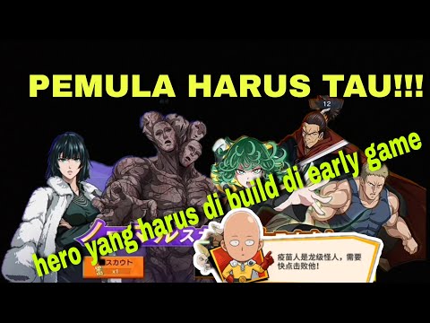hero yang harus di build di early game pemula harus tau one puch man the strongest